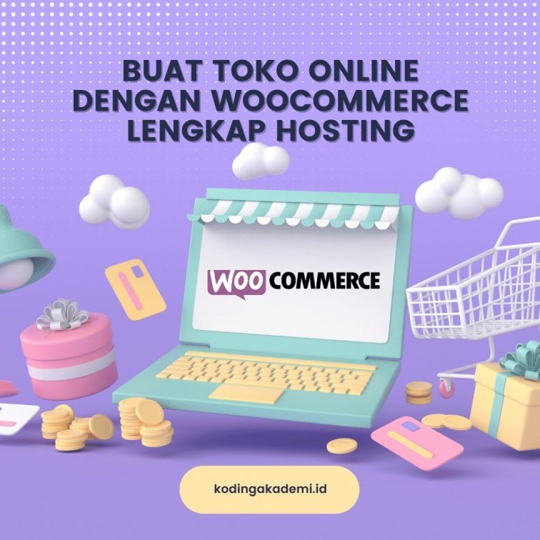 Ilustrasi Buat Toko Online dengan Woocommerce Lengkap Hosting