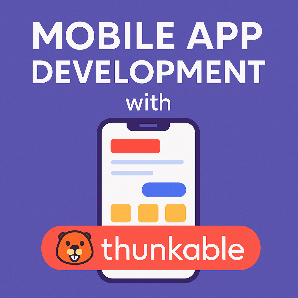 Mobile App Development with Thunkable